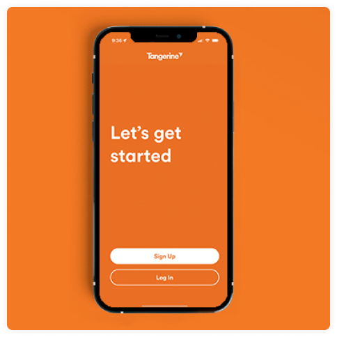 A mobile phone with Tangerine’s mobile banking app opened on the Let’s Get Started screen.
